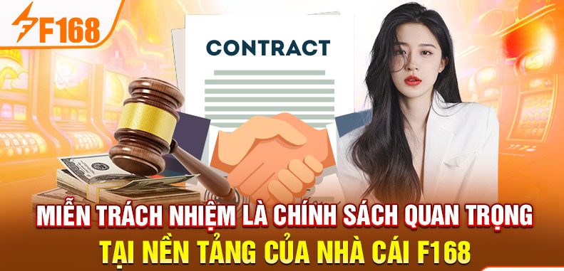 Miễn trách nhiệm là chính sách quan trọng tại nền tảng của nhà cái F168 Miễn trách nhiệm là chính sách quan trọng tại nền tảng của nhà cái F168